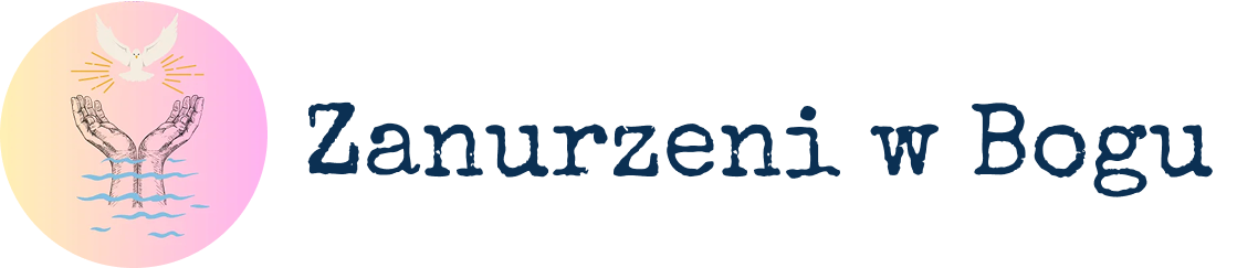 Zanurzeni w Bogu